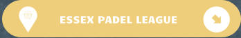 ESSEX PADEL LEAGUE