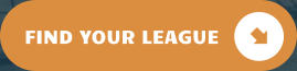FIND YOUR LEAGUE