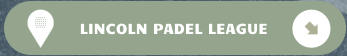LINCOLN PADEL LEAGUE