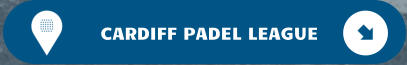 CARDIFF PADEL LEAGUE