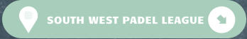 SOUTH WEST PADEL LEAGUE